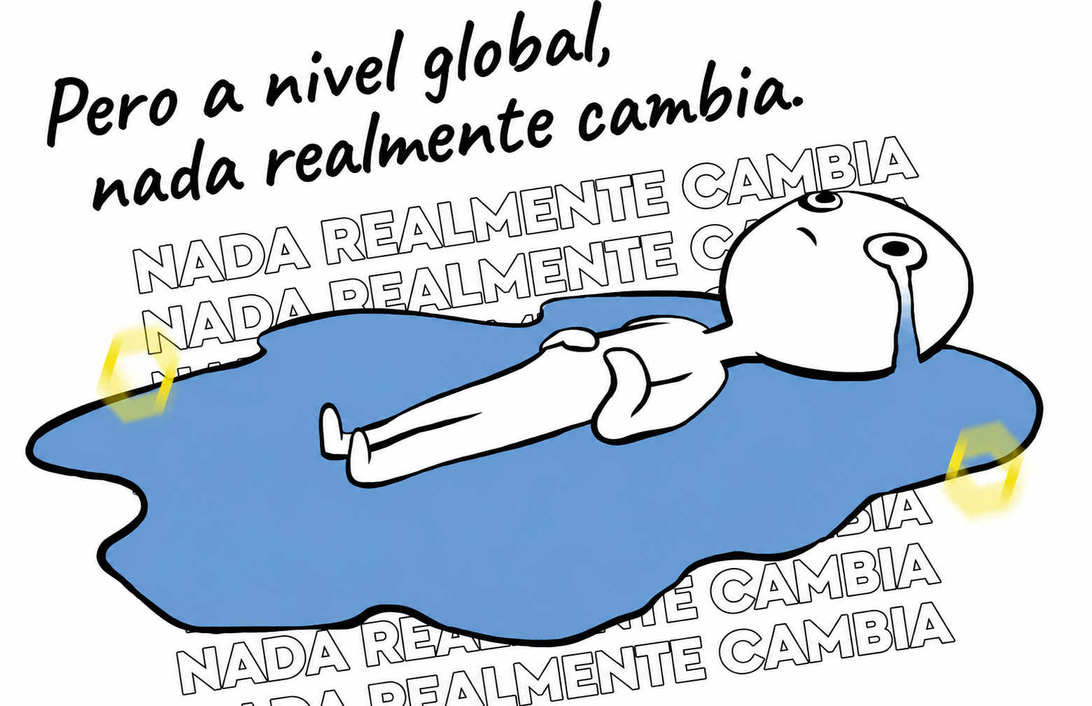 Pero a nivel global, nada realmente cambia